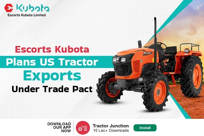 Escorts Kubota Reviews US Tractor Exports After India–US Trade Deal
