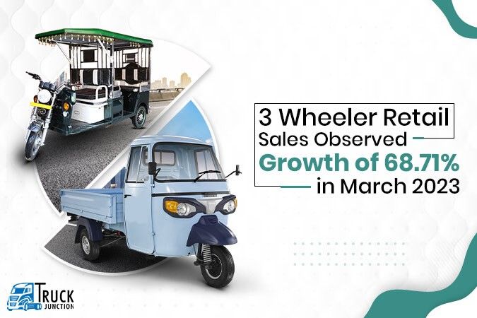 Three Wheeler Retail Sales Observed Growth of 68.71% in March 2023
