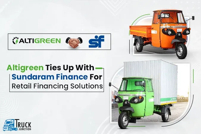 Altigreen Ties Up With Sundaram Finance For Retail Financing Solutions