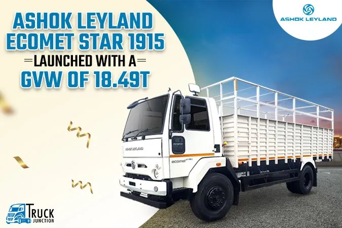 Ashok Leyland Ecomet Star 1915 Launched With a GVW of 18.49 tonne