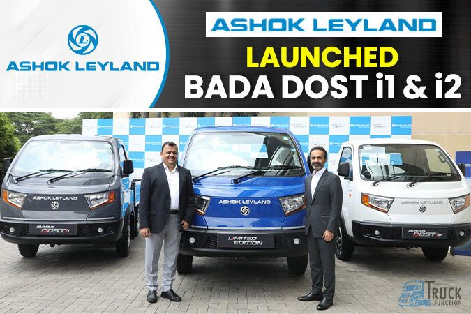 Ashok Leyland Launched the BADA DOST i1 And i2 Range