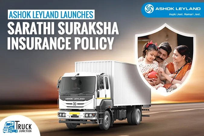 Ashok Leyland Launches Sarathi Suraksha Policy for drivers