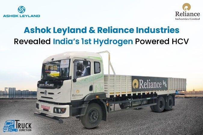 Ashok Leyland & Reliance Industries Revealed India’s 1st Hydrogen-Powered HCV