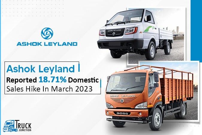 Ashok Leyland Cv Domestic Sales Reported 18 71 Hike In March 2023