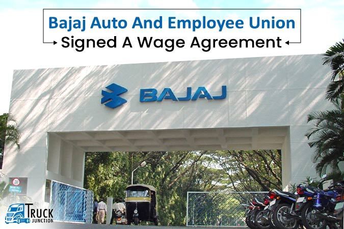 Bajaj Auto And Employee Union Signed A Wage Agreement