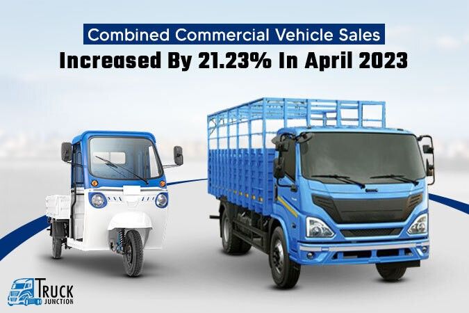 Combined Commercial Vehicle Sales Increased By 21.23% In April 2023