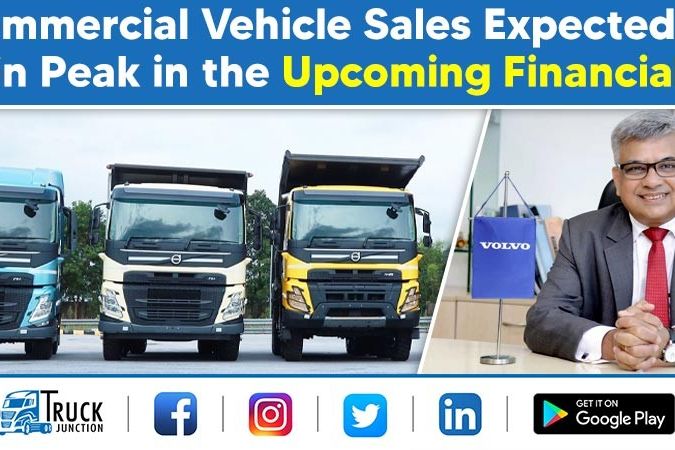 Commercial Vehicle Sales Expected to Regain Peak in the Upcoming Financial Year: Kamal Bali, President, Volvo India