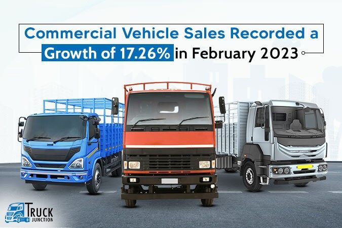 Commercial Vehicle Sales Recorded a Growth of 17.26% in February 2023