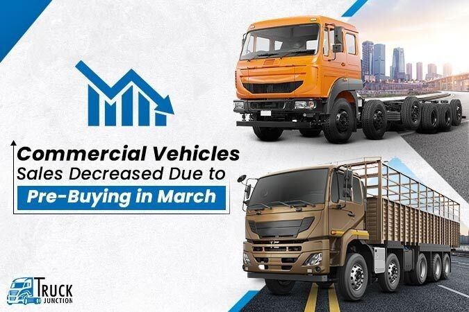 Commercial Vehicles Sales Decreased Due to Pre-Buying in March