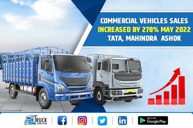 Commercial Vehicles Sales Increased by 278% May 2022 Tata, Mahindra  Ashok