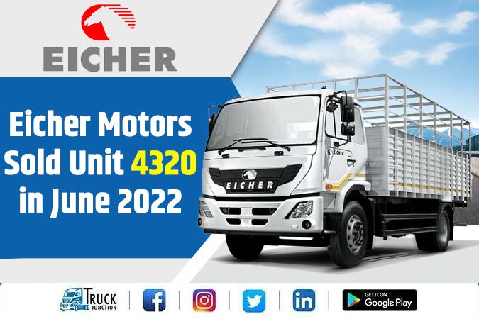 Eicher Motors Sold Unit 4320 in June 2022