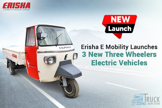 Erisha E Mobility Launches 3 New Three Wheeler Electric Vehicles