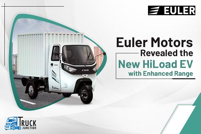 Euler Motors Revealed the New HiLoad EV with Enhanced Range