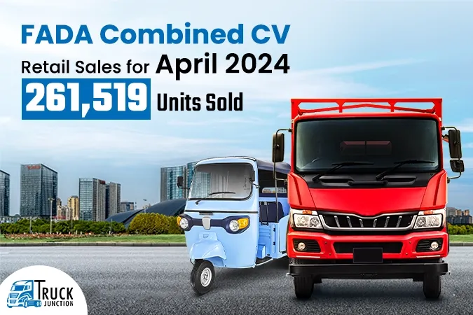 FADA Combined CV Retail Sales for April 2024: 261,519 Units Sold