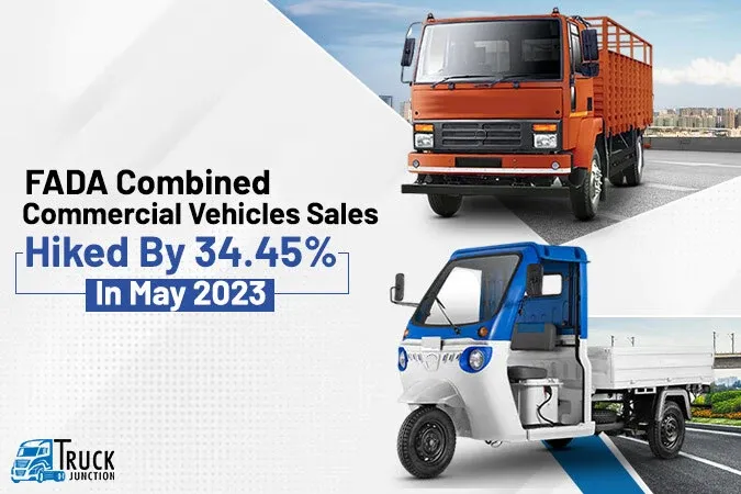 FADA Combined Commercial Vehicles Sales Hiked By 34.45% In May 2023