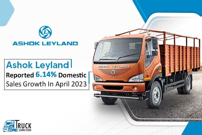 Ashok Leyland Recorded 6.14% Domestic Sales Hike In April 2023