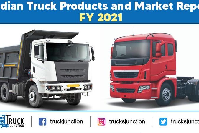 Indian Truck Products and Market Report - FY 2021