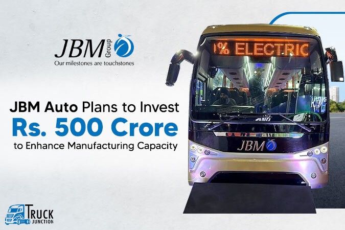 JBM Auto Plans to Invest Rs. 500 Crore to Enhance Manufacturing Capacity