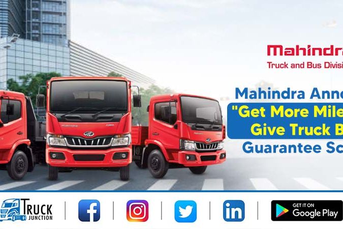 Mahindra Announces Get More Mileage Or Give Truck Back Guarantee Scheme
