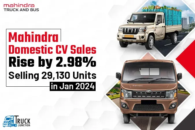 Mahindra Domestic CV Sales Rise by 2.98%, Selling 29,130 Units in Jan 2024