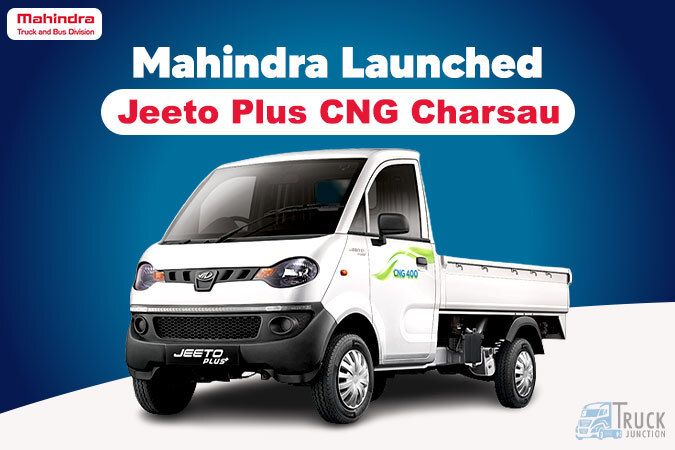 Mahindra Launched the New Mahindra Jeeto Plus CNG "Charsau"