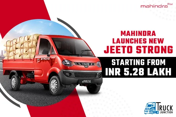 Mahindra Launches New Jeeto Strong, Starting from INR 5.28 Lakh