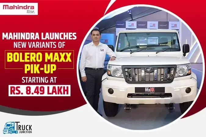 Mahindra Launches New Variants of Bolero MaXX Pik-Up Starting at Rs. 8.49 Lakh