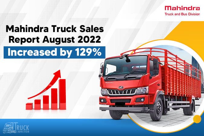 Mahindra Truck Sales Report August 2022 Increased by 129%