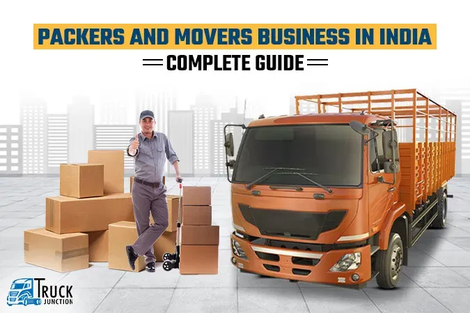 Packers and Movers Business in India - Complete Guide