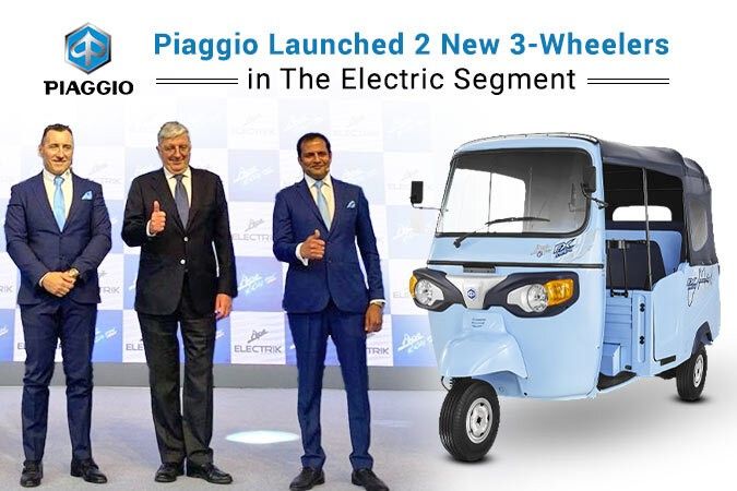 Piaggio Launched 2 New 3-Wheelers in The Electric Segment