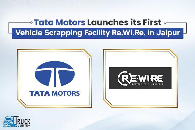 Tata Motors Launches its First Vehicle Scrapping Facility Re.Wi.Re. in Jaipur
