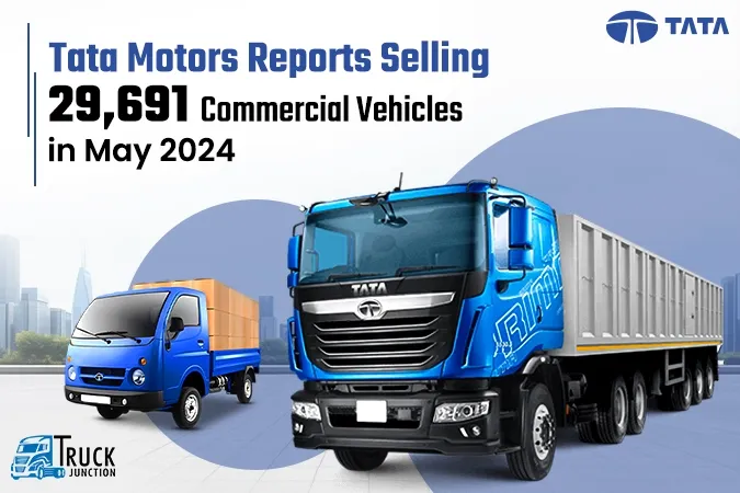 Tata Motors sold 29,691 commercial vehicles in May 2024