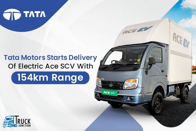 Tata Motors Starts Delivery Of Electric Ace SCV With 154km Range