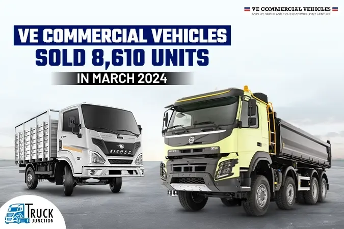 VE Commercial Vehicles Sells 8,610 Units in March 2024