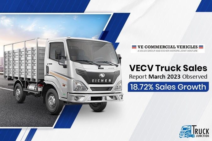 VECV Truck Sales Report March 2023 Observed 18.72% Sales Growth