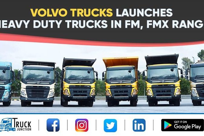 Volvo Trucks launches - Heavy-Duty Trucks in FM, FMX Range
