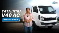 Tata Intra V40 AC Full Review | Features & Payload Details | Truck Junction