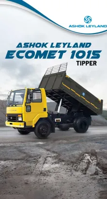 Ashok Leyland Ecomet 1015 : A Reliable Tipper for Off-Road Applications