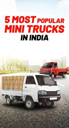 Best Selling Mini Trucks in India : Small Vehicles, Big Opportunities