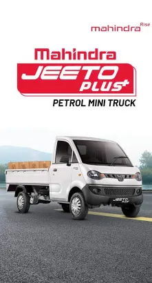 Mahindra Jeeto Plus Mini Truck : Boost Business Productivity