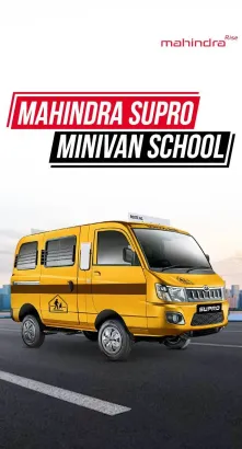 Mahindra Supro Minivan School : A Trustworthy Ride for School Kids