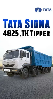Tata Signa 4825.TK Tipper : Unmatched Strength on the Road