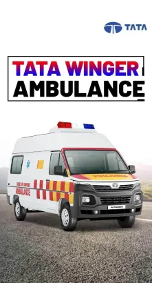 Tata Winger Ambulance : Delivering Healthcare on the Go