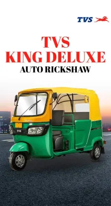 TVS King Deluxe Auto Rickshaw : Experience Luxury Travel
